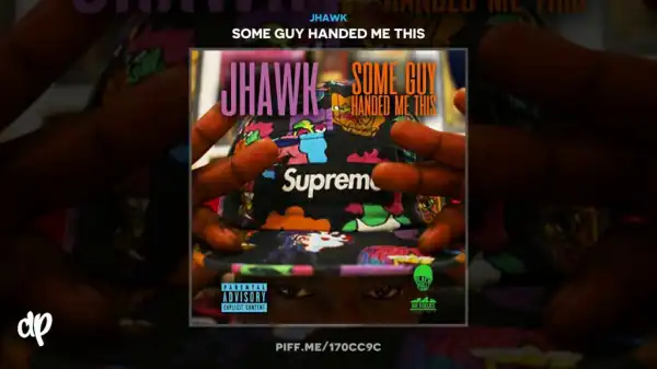 JHawk - Pusha Man (feat. Holla & CGreen)